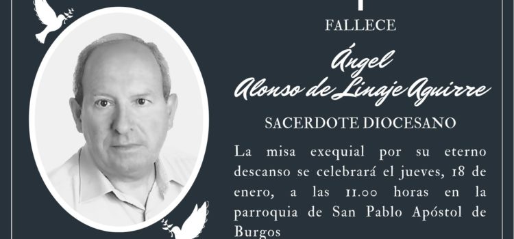 Fallece el sacerdote Ángel Alonso de Linaje Aguirre