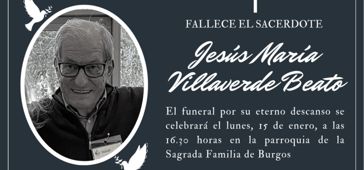 Fallece el sacerdote Jesús María Villaverde Beato