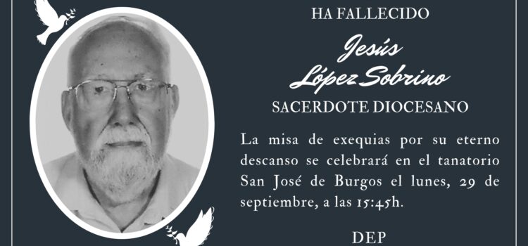Fallece el sacerdote diocesano Jesús López Sobrino