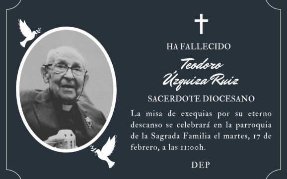Fallece el sacerdote diocesano Teodoro Úzquiza Ruiz