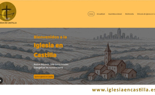 ‘Iglesia en Castilla’ pone en marcha su nueva página web como espacio común de información y comunión entre las diócesis