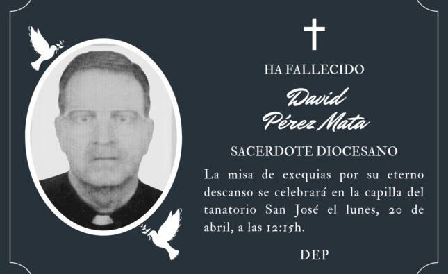 Fallece el sacerdote diocesano David Pérez Mata