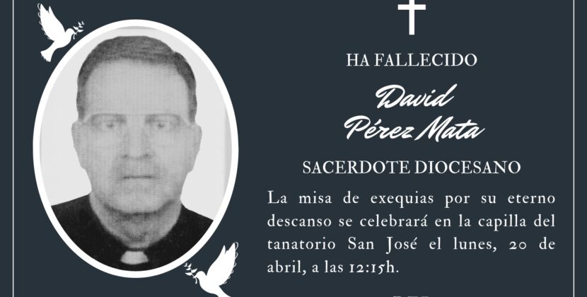 Fallece el sacerdote diocesano David Pérez Mata